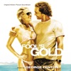 Fool's Gold (Original Motion Picture Soundtrack), 2008