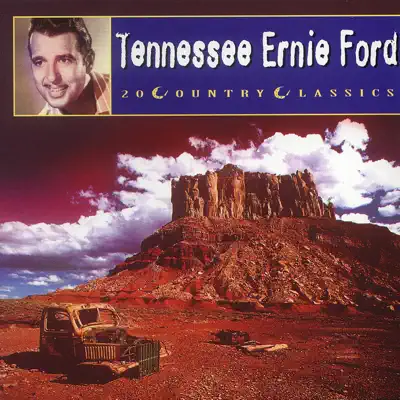 20 Country Classics - Tennessee Ernie Ford