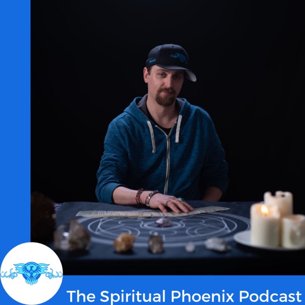 The Spiritual Phoenix Podcast The Spiritual Phoenix Podcast