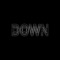Down (feat. Bonnie X Clyde) - Adam Wiseman lyrics