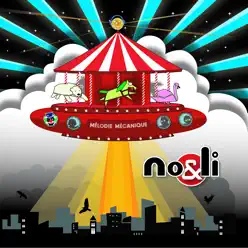 Mélodie Mécanique - Single - Noli Mélodie Mécanique - Single - Noli