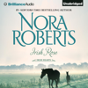 Irish Rose: Irish Hearts, Book 2 (Unabridged) - Nora Roberts