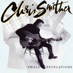 Chris Smither - Small Revelations