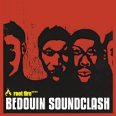 Bedouin Soundclash - Mandrake Root