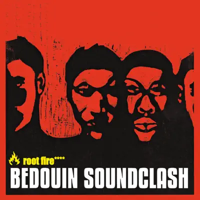 Root Fire - Bedouin Soundclash Root Fire - Bedouin Soundclash