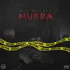 Murda - Single album lyrics, reviews, download
