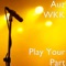 Play Your Part (feat. Demrick & Bernz) - Auz WKK lyrics