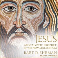 Bart D. Ehrman - Jesus: Apocalyptic Prophet of the New Millennium artwork