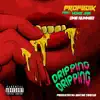 Drippin' Drippin' (feat. Yung Jae & One Hunned) - Single album lyrics, reviews, download