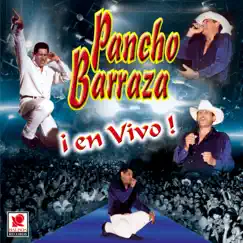 ¡En Vivo! by Pancho Barraza album reviews, ratings, credits