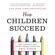 Paul Tough - How Children Succeed: Grit, Curiosity, and the Hidden Power of Character
