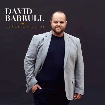 Vengo de Lejos - David Barrull