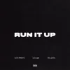 Run It Up (feat. Slim Jxmmi) - Single album lyrics, reviews, download