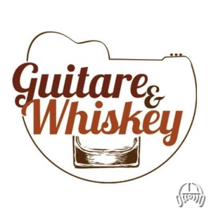 Guitare & Whiskey – EP20: Les suggestions des roux