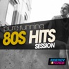 Pure Running 80s Hits Session (15 Tracks Non-Stop Mixed Compilation for Fitness & Workout)