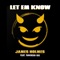 Let Em Know (feat. Tankhead 666) - James Holmes lyrics