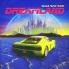 Dreamland - Single, 2019