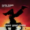 Move Your Body (feat. Damokles) - Single album lyrics, reviews, download