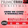 Here We Come a-Wassailing (Kids Christmas Primotrax) [Performance Tracks] - EP album lyrics, reviews, download