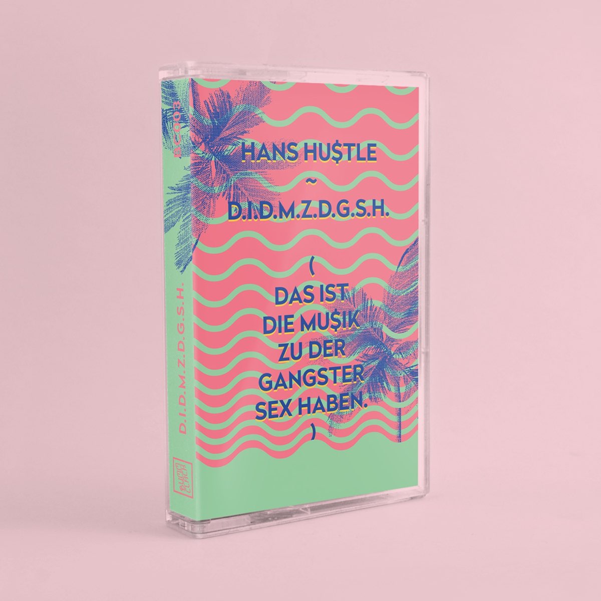 ‎d I D M Z D G S H Das Ist Die Musik Zu Der Gangster Sex Haben By Hans Hu Tle On Apple Music