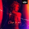 Close to Me - Single