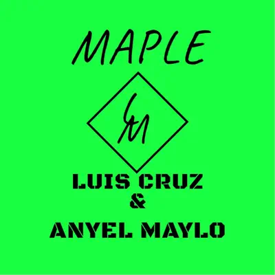 Maple - Single - Luis Cruz