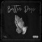Better Days - YS lyrics