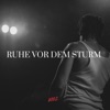 RUHE VOR DEM STURM - EP