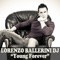 Young Forever - Lorenzo Ballerini Dj lyrics