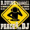 Peace 2 Tha DJ (feat. Tahmell, DJ Js1, DJ Modesty, DJ Absurd & DJ Gallo) - Single album lyrics, reviews, download