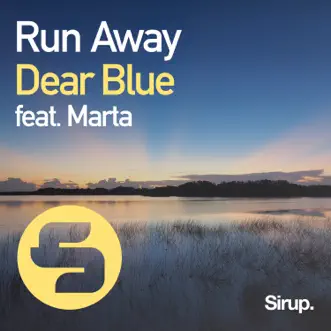 Run Away (Alternative Mix) [feat. Marta] by Dear Blue song reviws