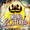 Mono 2 Stereo (Remixes)