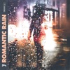 Romantic Rain - Single