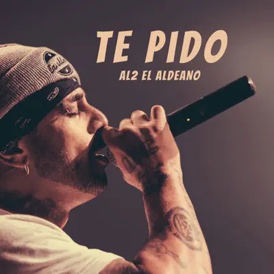 Te Pido - Single - Al2 El Aldeano