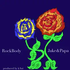 RockBody - Single by Jake&Papa album reviews, ratings, credits