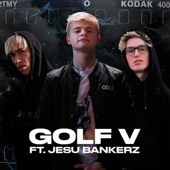 Golf V (feat. Jesu Bankerz) artwork
