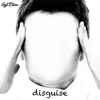 Stream & download Disguise