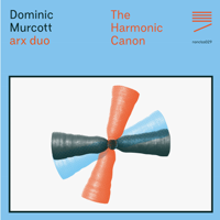 Dominic Murcott - The Harmonic Canon (feat. Arx Duo) artwork