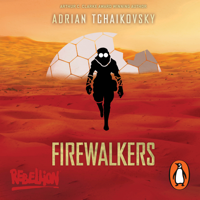 Adrian Tchaikovsky - Firewalkers artwork