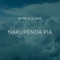 Nakupenda Pia (feat. Alaine) - Wyre lyrics