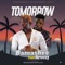 Tomorrow (feat. Areezy) - Damasheebeatz lyrics