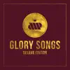 Glory Songs (Deluxe Edition) album lyrics, reviews, download