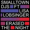 Erased the Night (feat. Lisa Lobsinger) - EP album lyrics, reviews, download