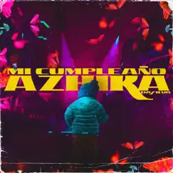 Mi Cumpleaño - Single by Azhika & Da Silva album reviews, ratings, credits
