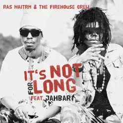 It's Not for Long (feat. Jahbar I) - Single - Ras Haitrm It's Not for Long (feat. Jahbar I) - Single - Ras Haitrm