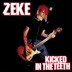 Kicked in the Teeth by Zeke