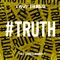 #Truth (feat. Eshon Burgundy) - Single