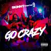 Go Crazy - Single album lyrics, reviews, download