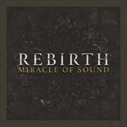 Rebirth - Single - Miracle of sound Rebirth - Single - Miracle of sound