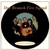 Dry Branch Fire Squad - Unwed Fathers